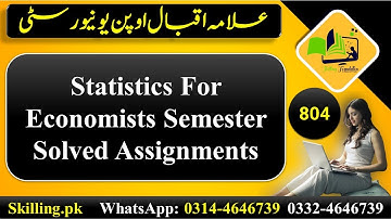 AIOU Code 804 Statistics for Economists Semester Spring 2022 Assignment 1