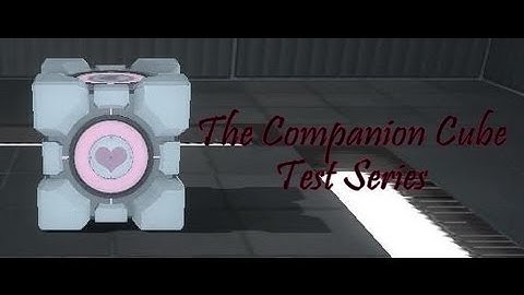 [RER] Portal 2 Custom Maps - Companion Cube Test 04