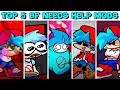 Top 5 BF Needs Help Mods #2 - Friday Night Funkin’