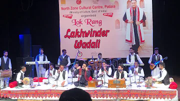 Aj Botal wali nahi peeni, aj nain mila ke peeni e | lakhwinder wadali live | live show Chandigarh