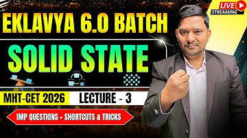 1. SOLID STATE - L - 3 - EKLAVYA 6.0 BATCH | THE MOST POWERFUL BATCH | CHEMISTRY | Sovind Sir | IMP