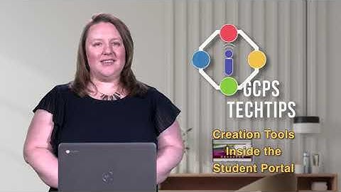 Creation Tools Inside the GCPS Student Portal