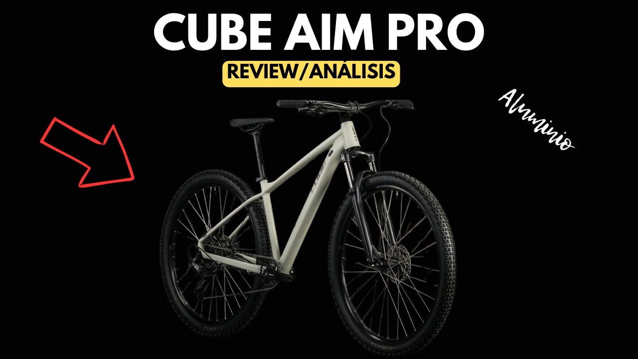 CUBE AIM PRO - Más enfocada a la montaña 🏔️ Review/Análisis 
