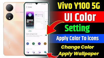 Vivo y100 5g Ui Color Setting Kaise Use Kare | Vivo y100 ui color change kaise kare
