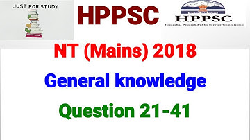 HPPSC NT MAINS 2018 GS PAPER-1 part-2 (question 21-41)