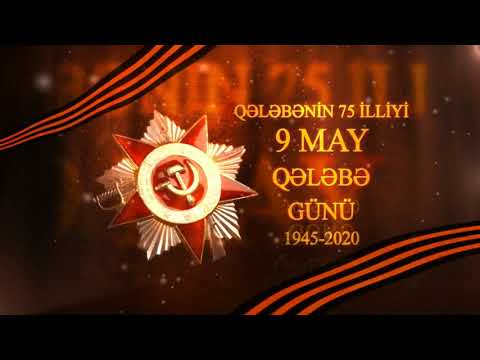 9 May faşizm üzərində qələbə günüdür.   (9 MAY - Qələbə Günü)