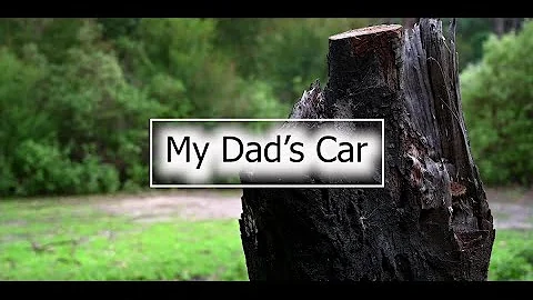 My Dad's Car