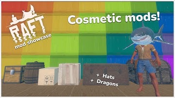 Raft Mod Showcase: Cosmetic Mods