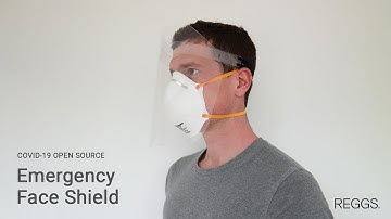 Open Source Emergency Face Shield REGGS - COVID-19