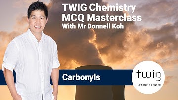 Carbonyl Compounds | TWIG Learning Center A-Level Chemistry Tutorials