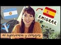 Una argentina en España: Cómo me vine a vivir acá 🤷