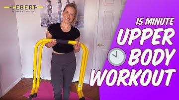 15 minutes Upper Body Workout using Lebert Fitness EQualizer Bars
