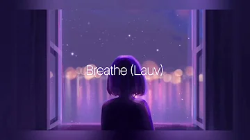 Breathe - Lauv