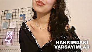 HAKKIMDAKİ VARSAYIMLARINIZI OKUDUM| TÜRKÇE ASMR