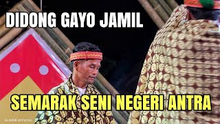 Pembukaan Semarak Seni Negeri Antara, Didong Gayo Jamil