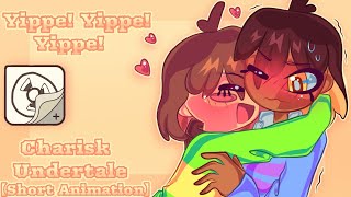 Yippe! Yippe! Yippe! • Short Video 【  Undertale - Chara X Frisk  】