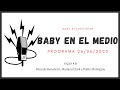 Baby Etchecopar Baby En El Medio Programa 26/06/2020