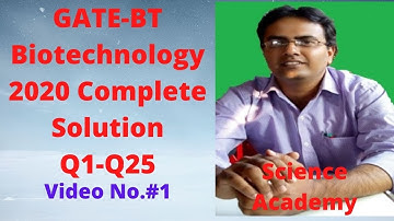 GATE-Biotechnology (BT) 2020 Question Paper: Complete Solution: Video No. #1