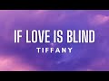 Tiffany - If Love Is Blind (Lyrics)