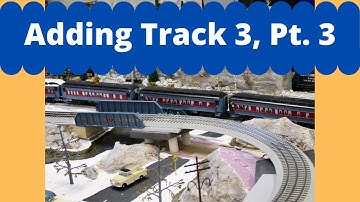 Polar Express - Adding an Elevated Track 3, Part 3