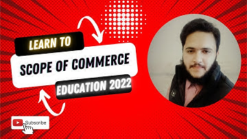 Scope of Commerce Education in 2022 - Professional Studies Portal A1