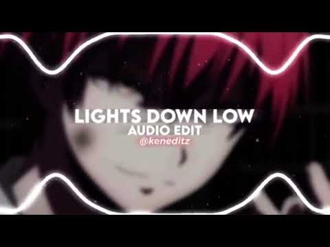 Lights Down Low Edit Audio Subscribe Audio Anime Best Like 