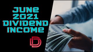 Dividend Portfolio I Dividend Income For June 2021 I Dividend Investing Strategy and Dividends 2021