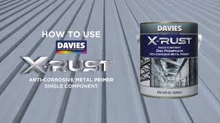 How to Paint Metal Surfaces using Davies XRust Anticorrosive Metal Primer