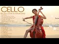 Instrumental Cello ♫ Top 20 Cello Covers of popular songs 2020♫The Best Covers Of Instrumental Cello