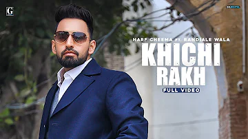 Khichi Rakh : Harf Cheema (Official Video) Latest Punjabi Songs 2021 | New Punjabi Songs | Geet MP3