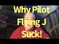 Why Pilot/Flying J Sucks!
