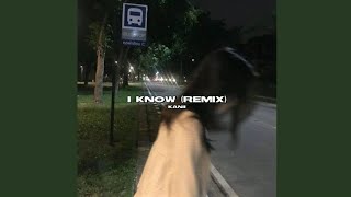 ✦~ kanii - i know (remix) [sped up]