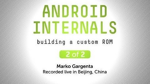 Tutorial: Android Internals - Building a Custom ROM, Pt. 2 of 2