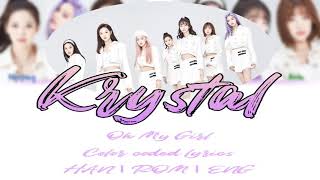 OH MY GIRL : KRYSTAL Coded Lyrics Eng/Rom/Han/가사)