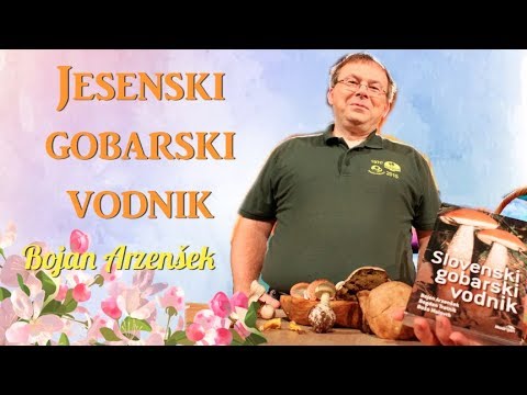 Jesenski gobarski vodnik; Bojan Arzenšek