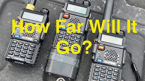 Baofeng UV5R Range Testing - How Far Can You Talk?