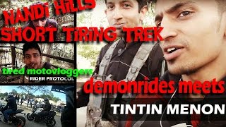 TINTIN MENON BANGALORE MEET UP || tired Indian motovloggers || Demonrides