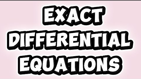 🌿Exact Differential Equations Explained Step-by-Step | Finding the Potential Function F(x,y)🌿