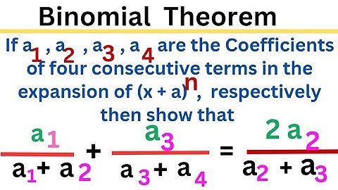 If a1,a2,a3,a4 are the Coefficients of 4 conesequtive terms in d expansion of (1+x)^n@EAG