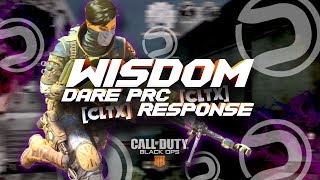 WISDOM - DARE PRC RESPONSE [CLTX] #DareWisdom @Wisdom_m8