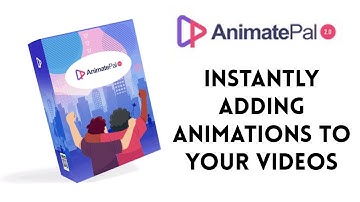 AnimatePal 2.0 Review Demo Bonus - Instantly Adding Animations to Your Videos