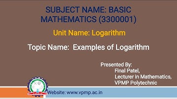 Examples of logarithm l Basic Mathematics l 3300001 l Final Patel
