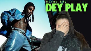 BURNA BOY - DEY PLAY / Just Vibes Reaction