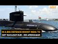 India To Commission Bigger, Deadlier Nuclear Sub INS Aridhaman As Pakistan Eyes 8 Chinese Submarines