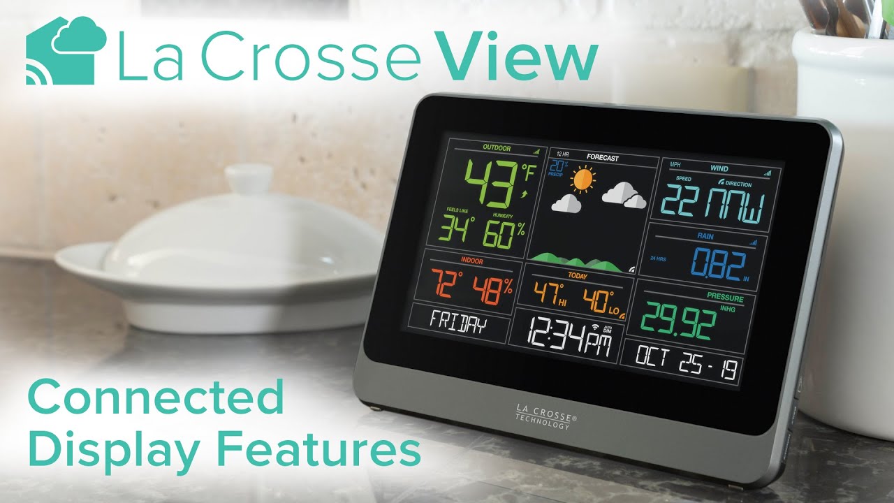 La Crosse View - Wifi-Connected Display Features