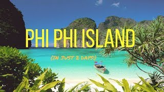 From Phuket to... PHI PHI ISLAND IN  2 DAYS