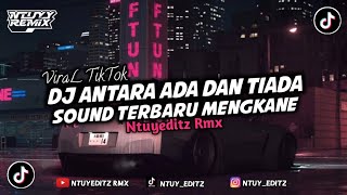 DJ UTOPIA - ANTARA ADA DAN TIADA (BOOTLEG) ENAKEUN || SOUND 2024 (NtuyEditz Rmx)