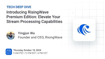 Live Webinar #7: Introducing RisingWave Premium: Elevate Your Stream Processing Capabilities