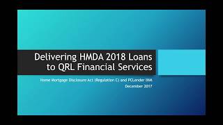 Delivering HMDA 2018 Compliant Loans to QRL Financial Services
