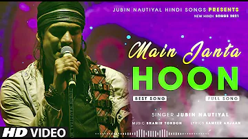 Main Janta Hoon Full Song | Jubin Nautiyal | Emraan Hashmi | Shamir Tondon | New Song 2021